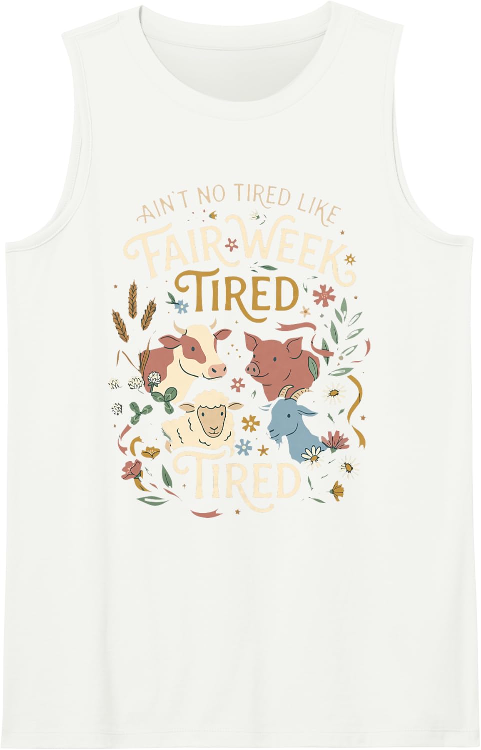 Ain't No Tired Like Fair Week Tired Farm Animal Show Day Tank Top - White
