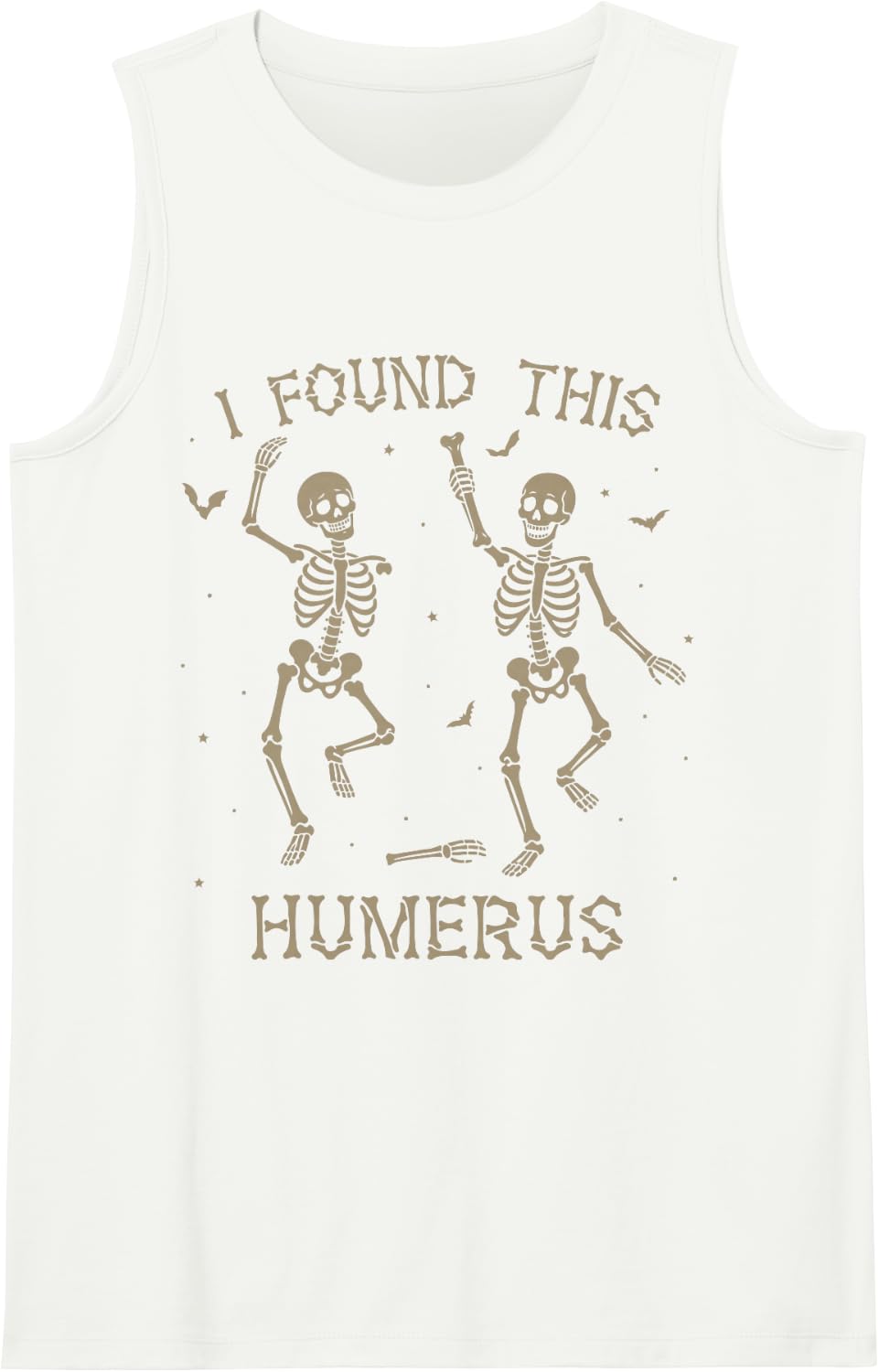 I Found This Humerus Skeleton Halloween Funny Anatomy Pun Sleeveless Tank Top - White