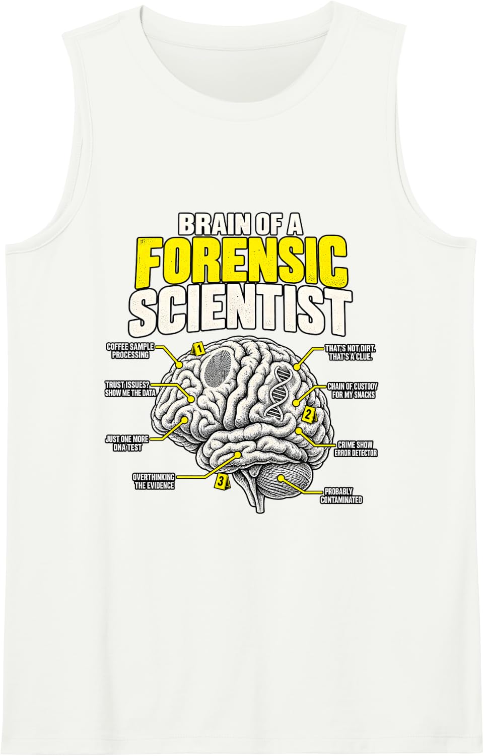 Forensic Scientist Funny Brain Diagram Crime Scene Science Sleeveless Tank Top - White