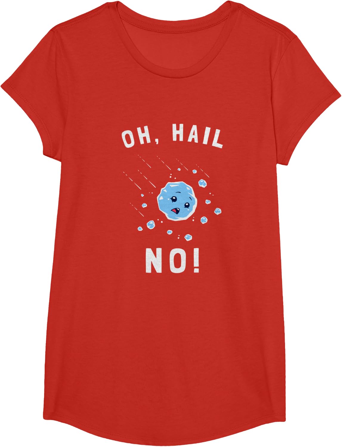 Oh Hail No - Funny Hailstone Hell No T-Shirt - Girls Red