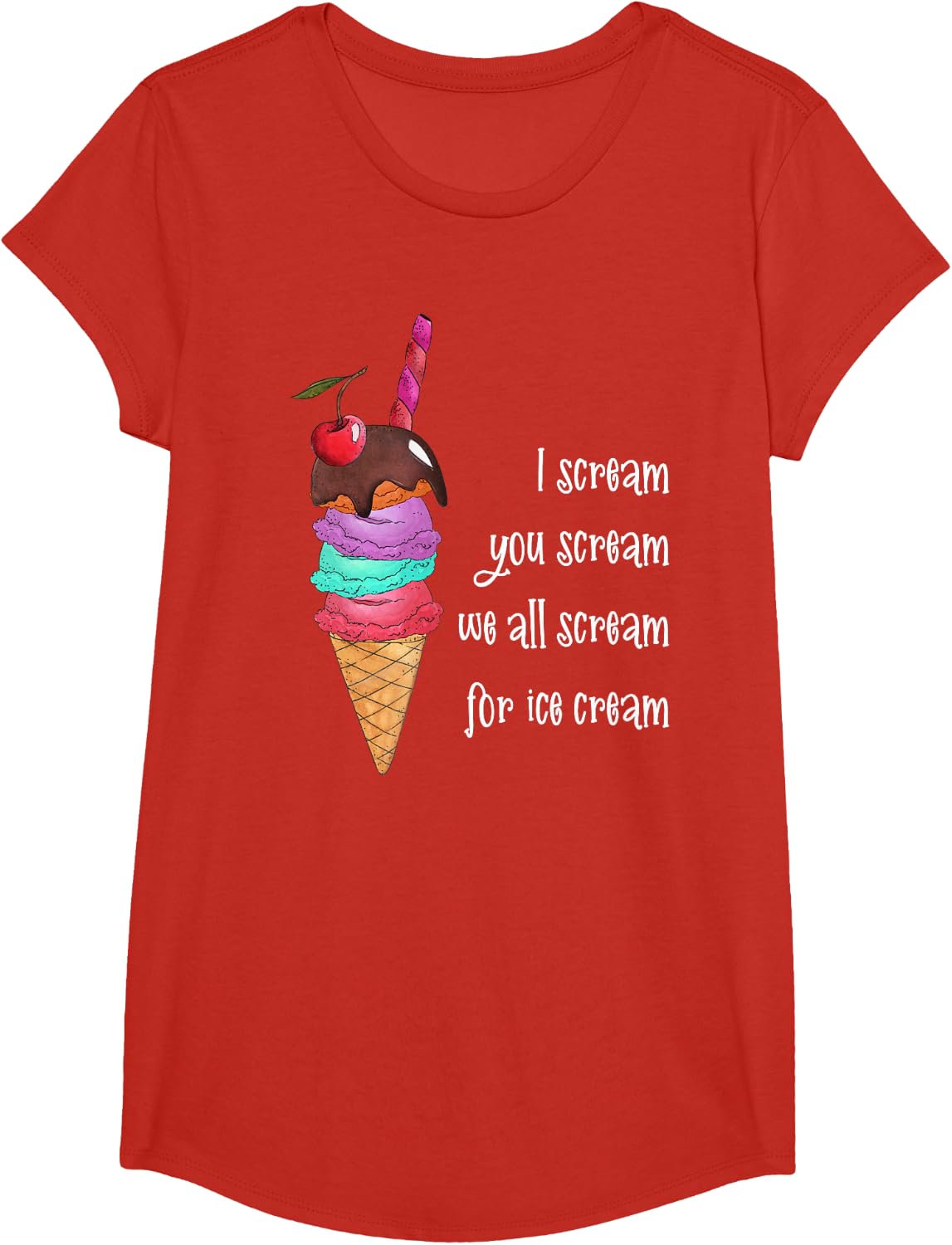 I Scream You Scream We All Scream for Ice Cream T-Shirt T-Shirt - Girls Red
