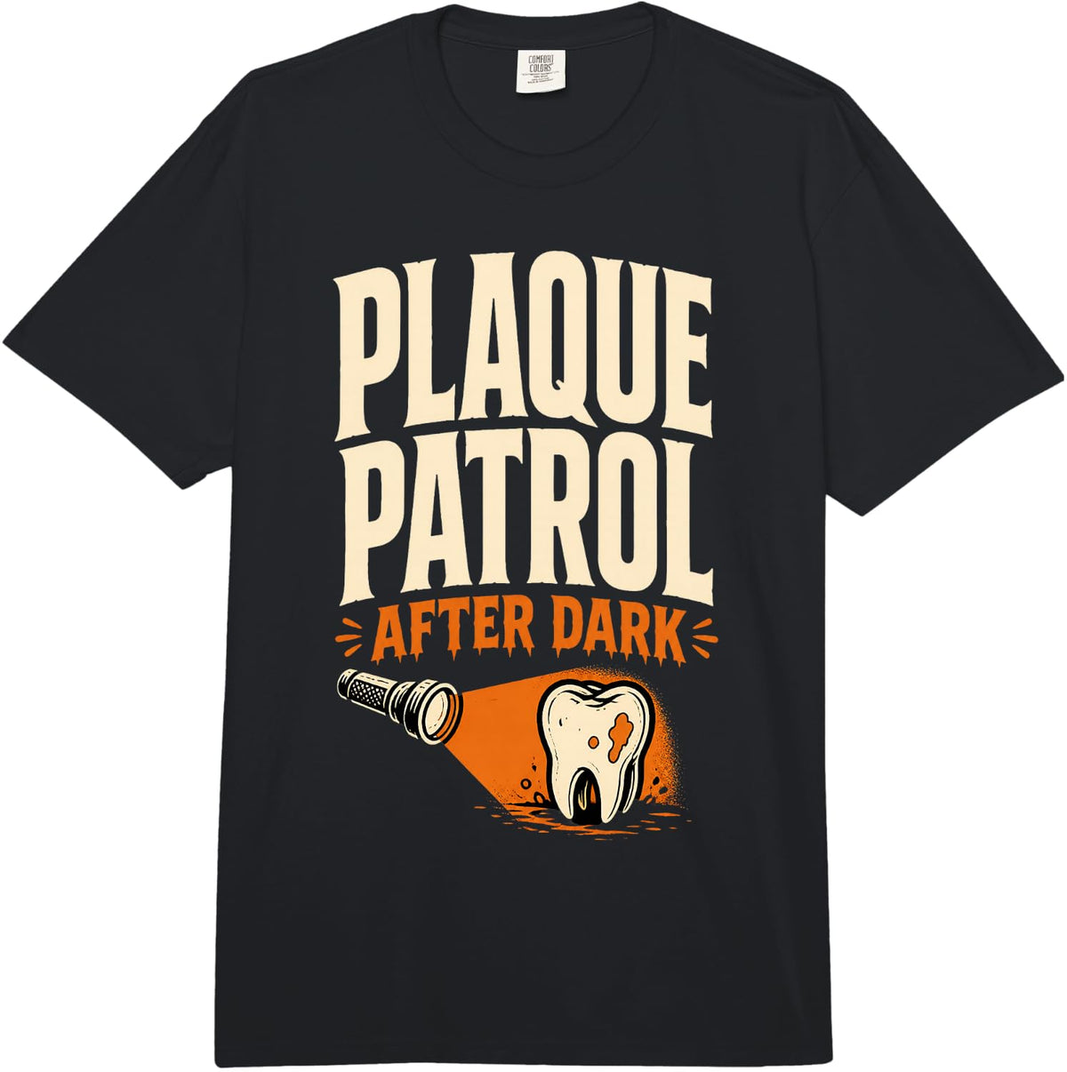 Plaque Patrol After Dark Dental Hygienist Halloween Comfort Colors Adult Heavyweight T-Shirt - Adult Unisex Black