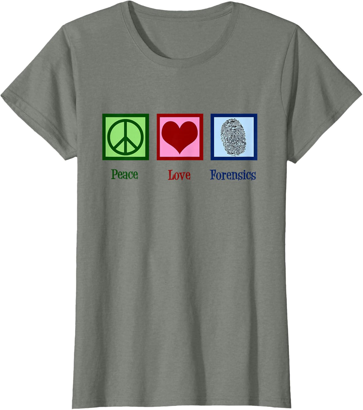 Peace Love Forensics Cute Forensic Scientist T-Shirt - Olive Heather