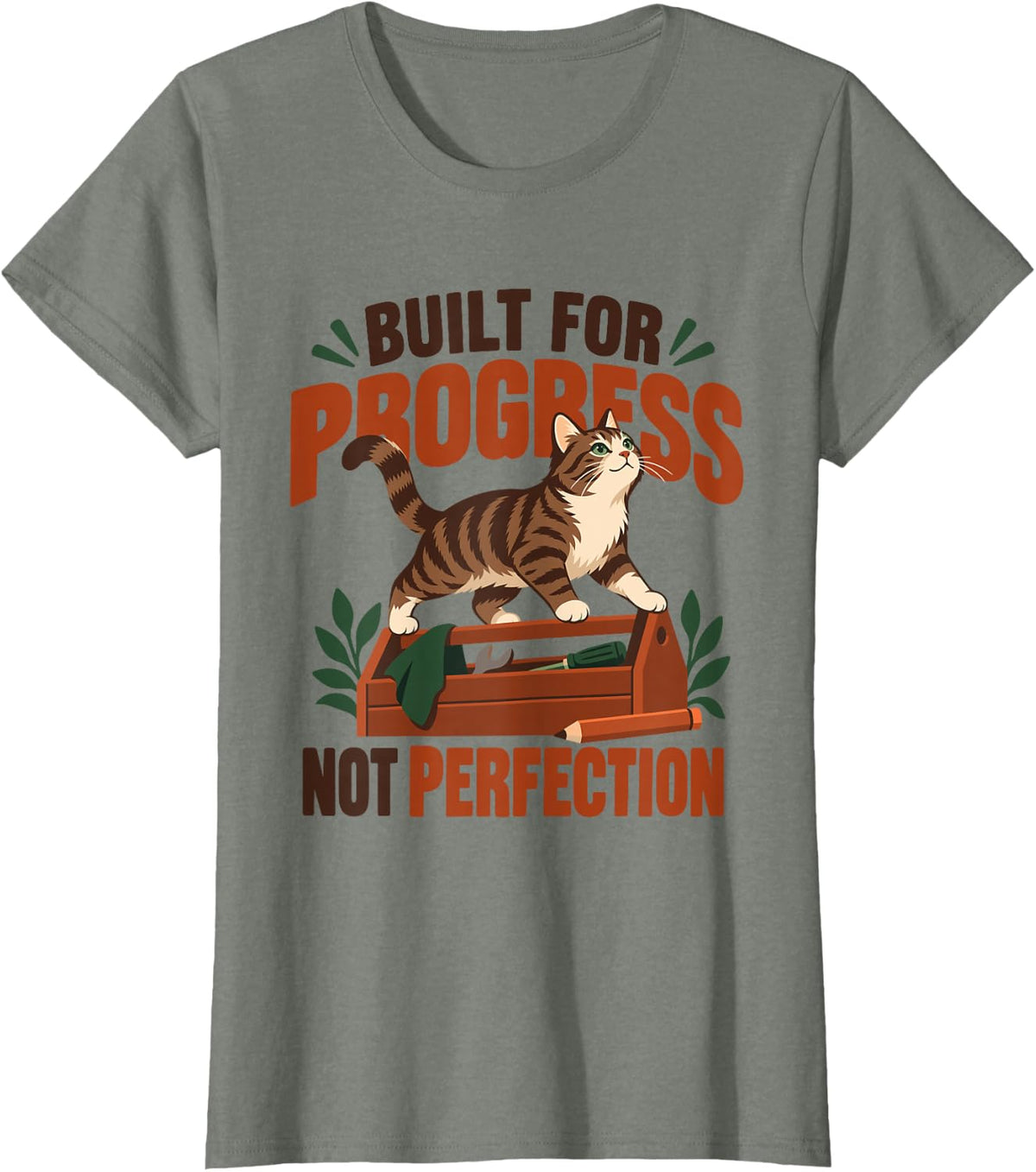 Cat Lover Progress Not Perfection Motivational Humor Quote T-Shirt - Olive Heather
