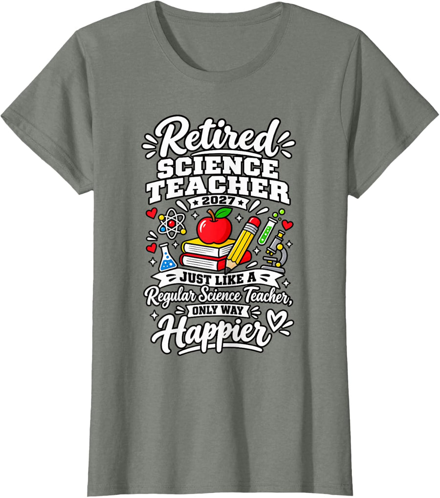 Retired Science Teacher 2027 Retirement Party Men Women T-Shirt - Olive Heather