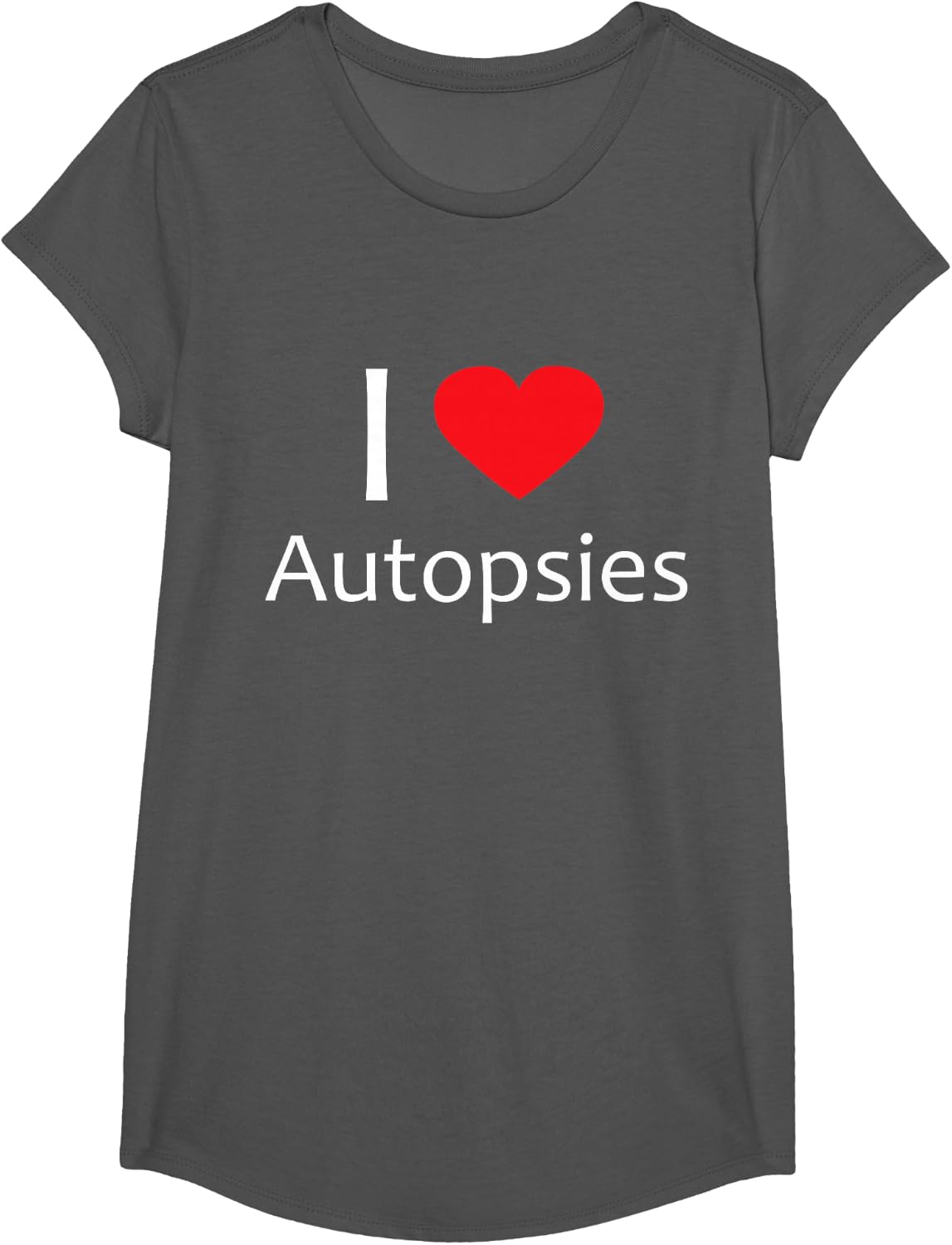 I Love Autopsies Forensic Science Medical Examiner T-Shirt T-Shirt - Girls Asphalt Grey