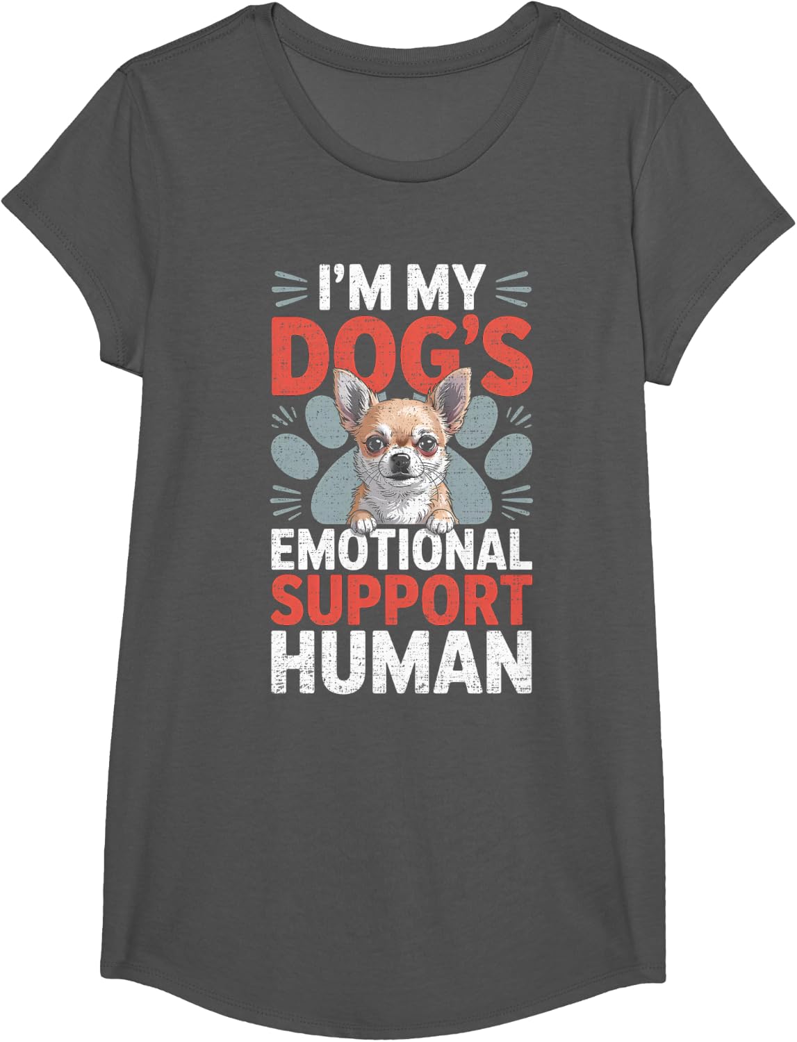 Chihuahua Dog Emotional Support Human T-Shirt - Girls Asphalt Grey
