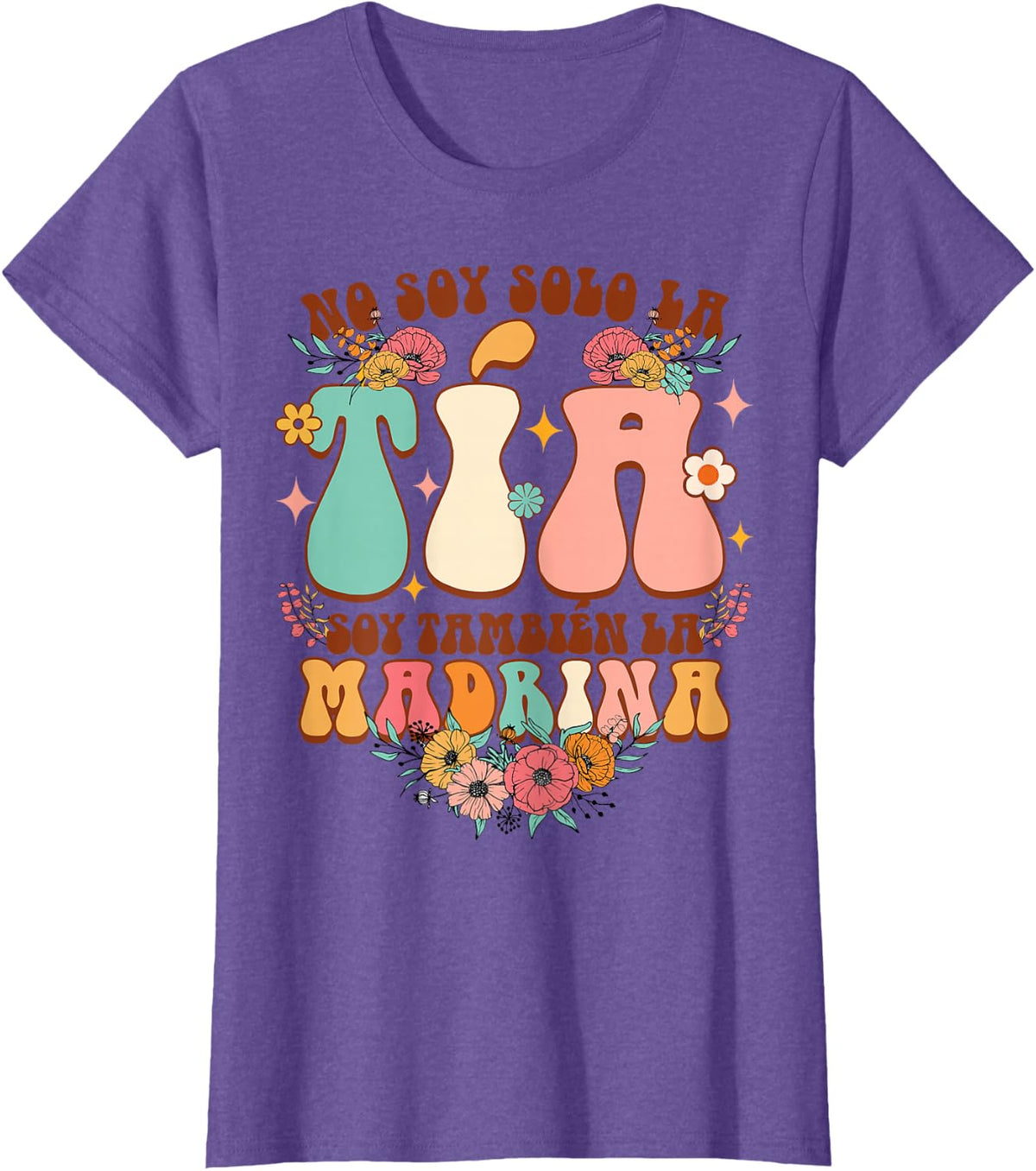 Auntie Godmother No Soy Solo La Tia Soy Tambien La Madrina T-Shirt - Purple Heather
