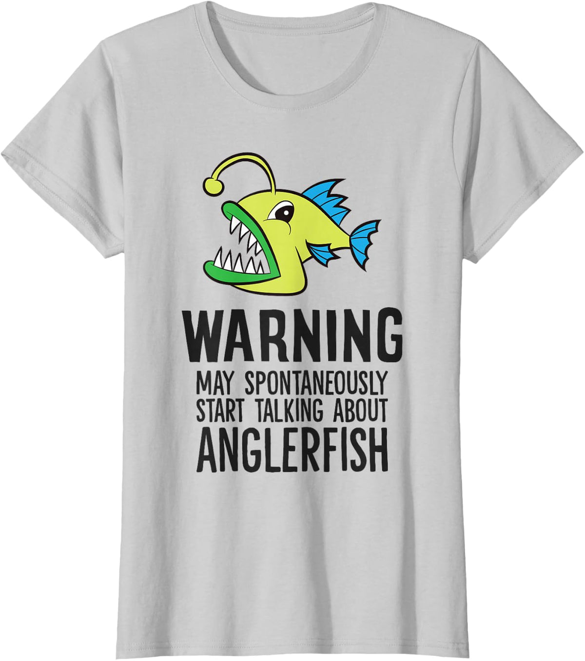 Warning May Spontaneously Talk About Anglerfish T-Shirt - Silver Grey