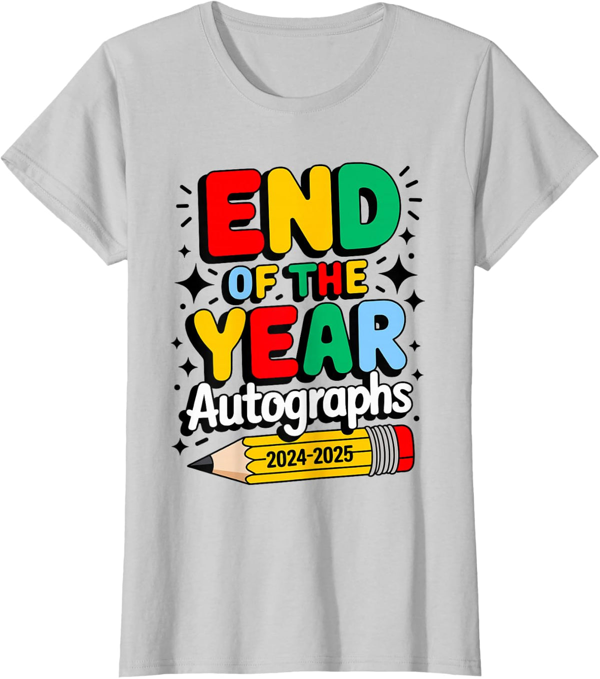 End of the Year Autographs 2024-2025 Last Day of School T-Shirt - Silver Grey