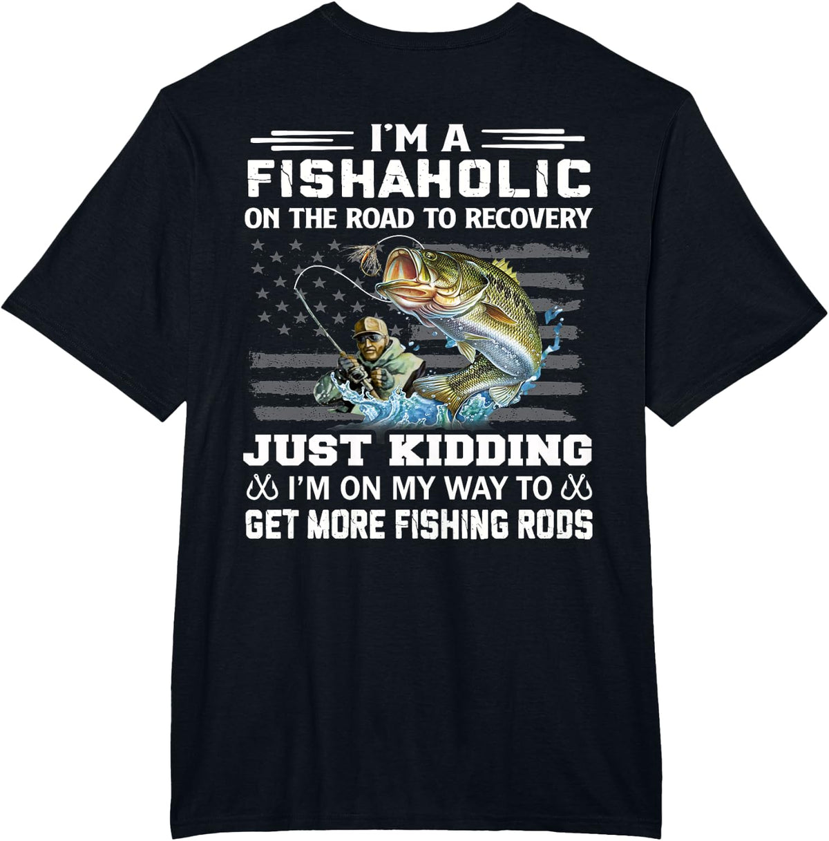 I'm A Fishaholic On The Road To Recovery Fisherman Gifts T-Shirt - Black