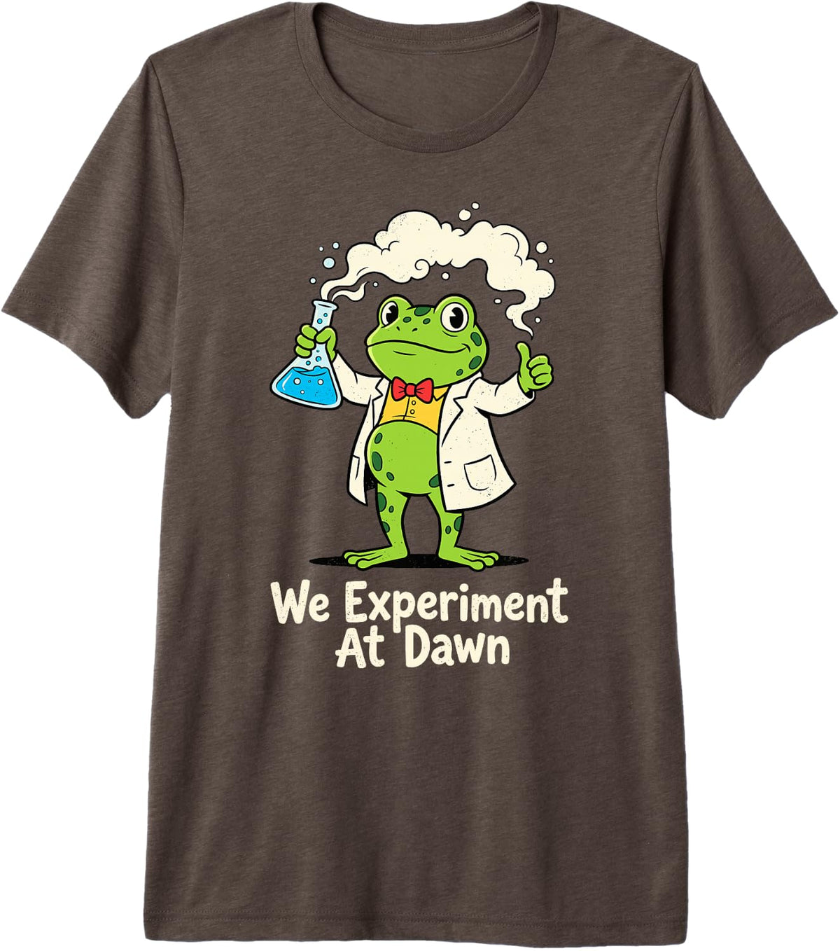 We Experiment At Dawn Premium Tri-Blend T-Shirt - Brown