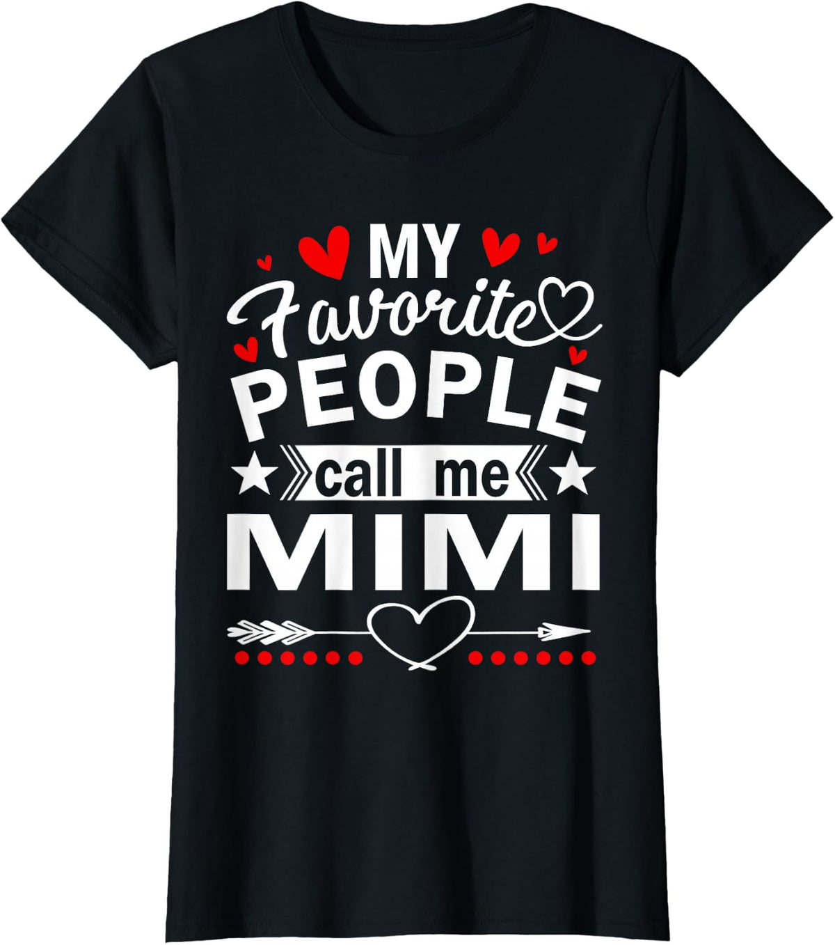 My Favorite People Call Me Mimi T-Shirt - Black