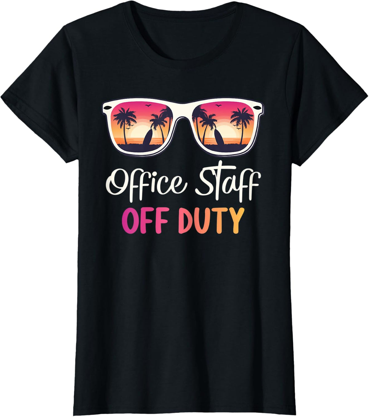 Office Staff Off Duty Summer Vacation Last Day of School T-Shirt - Black