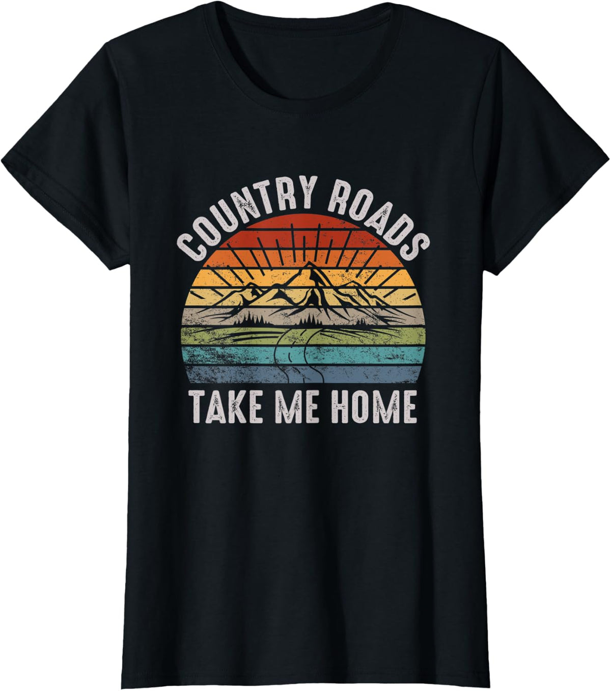 Country Roads Take Me Home Western Country Camping Hiking T-Shirt - Black