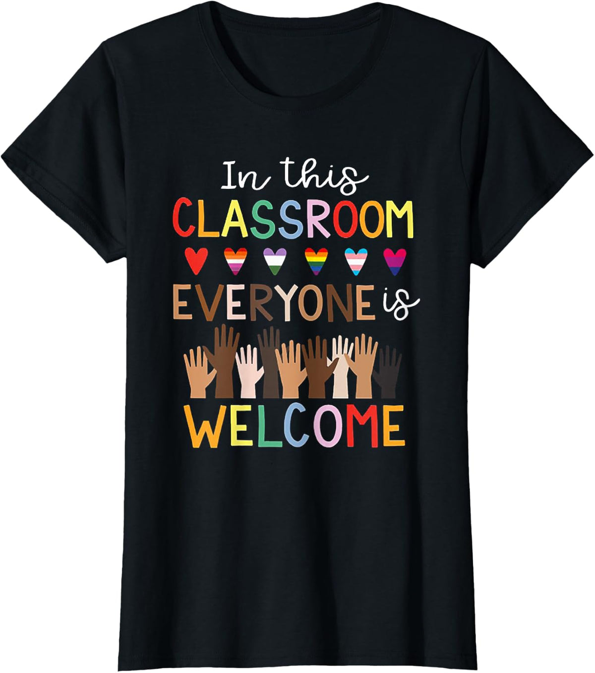 In The Classroom Everyone Is Welcome Teacher T-Shirt - Black