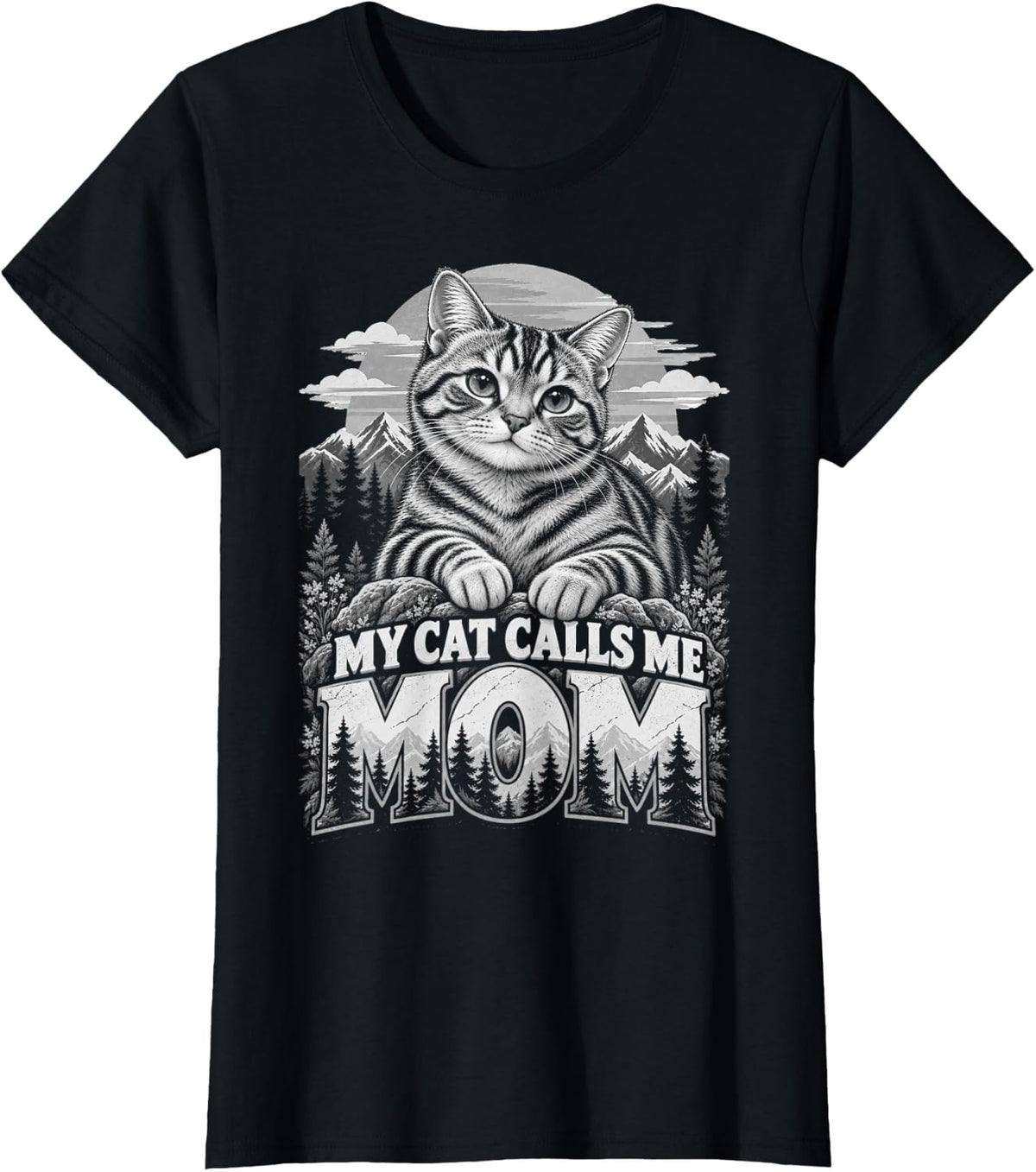My Cat Calls Me Mom - American Shorthair Cat Lover Humor T-Shirt - Black