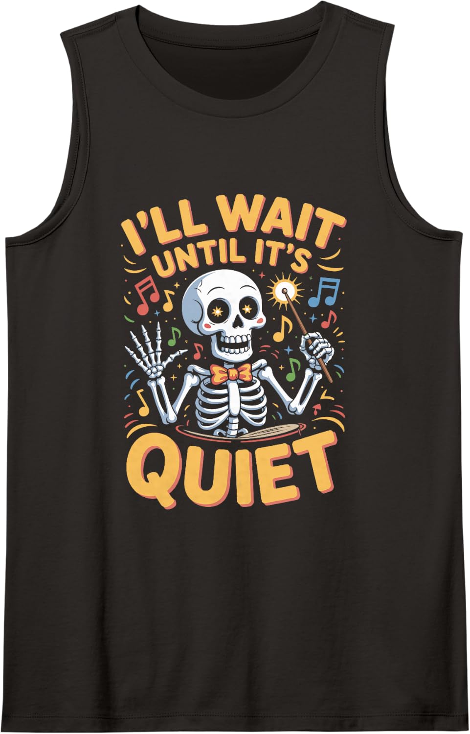 Skeleton Music Teacher I’ll Wait Until It’s Quiet Tank Top - Black
