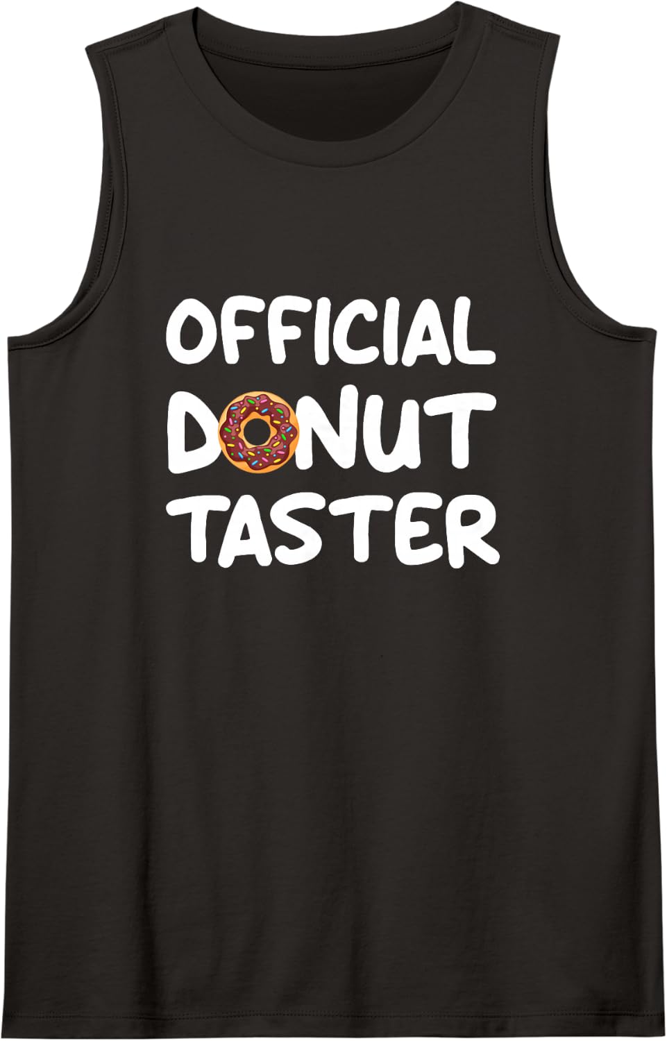 Official Donut Taster, Funny, Jokes, Sarcastic Sleeveless Tank Top - Black