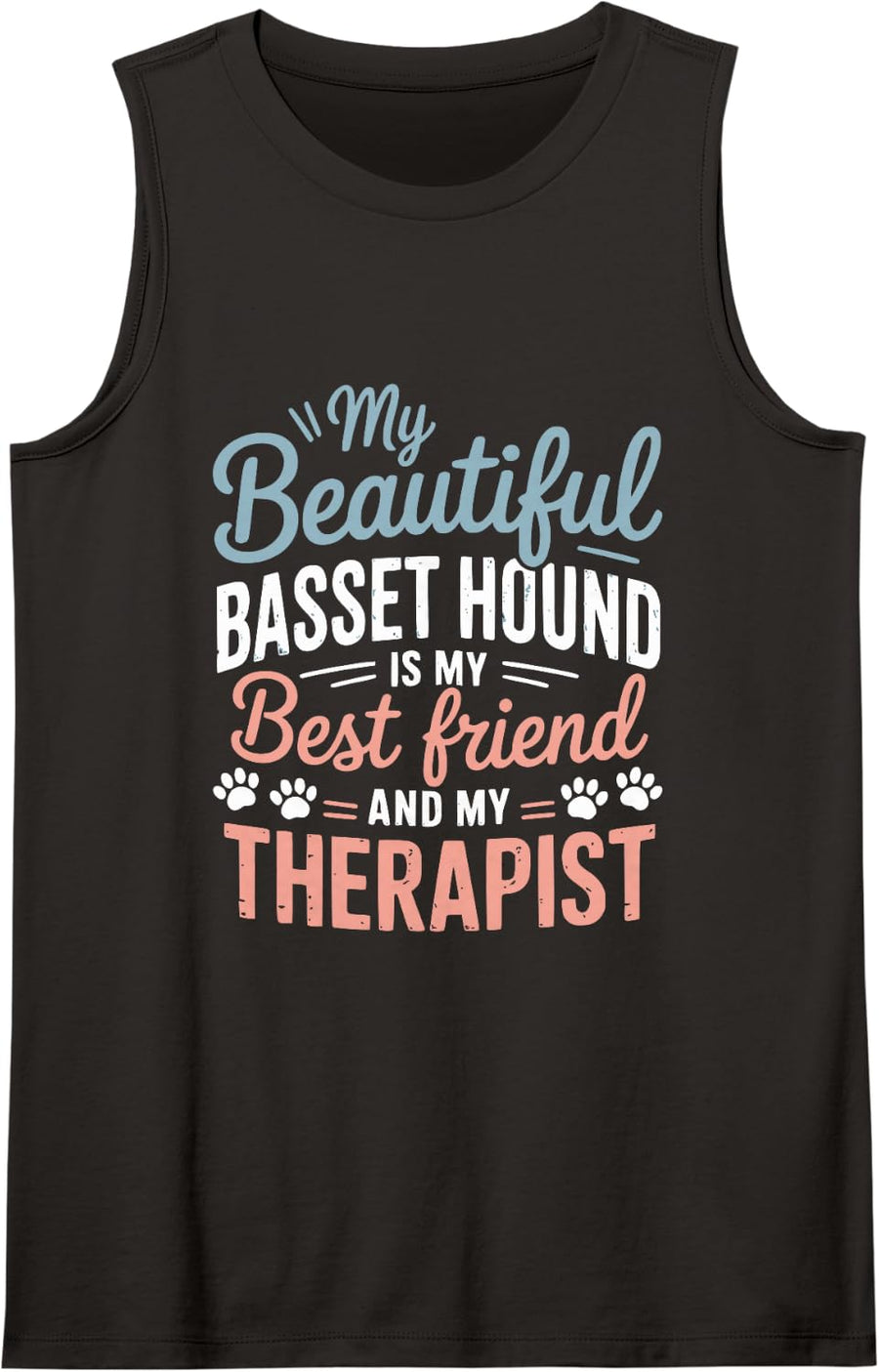 Basset Hound Dogs Cute Quote Sleeveless Tank Top - Black