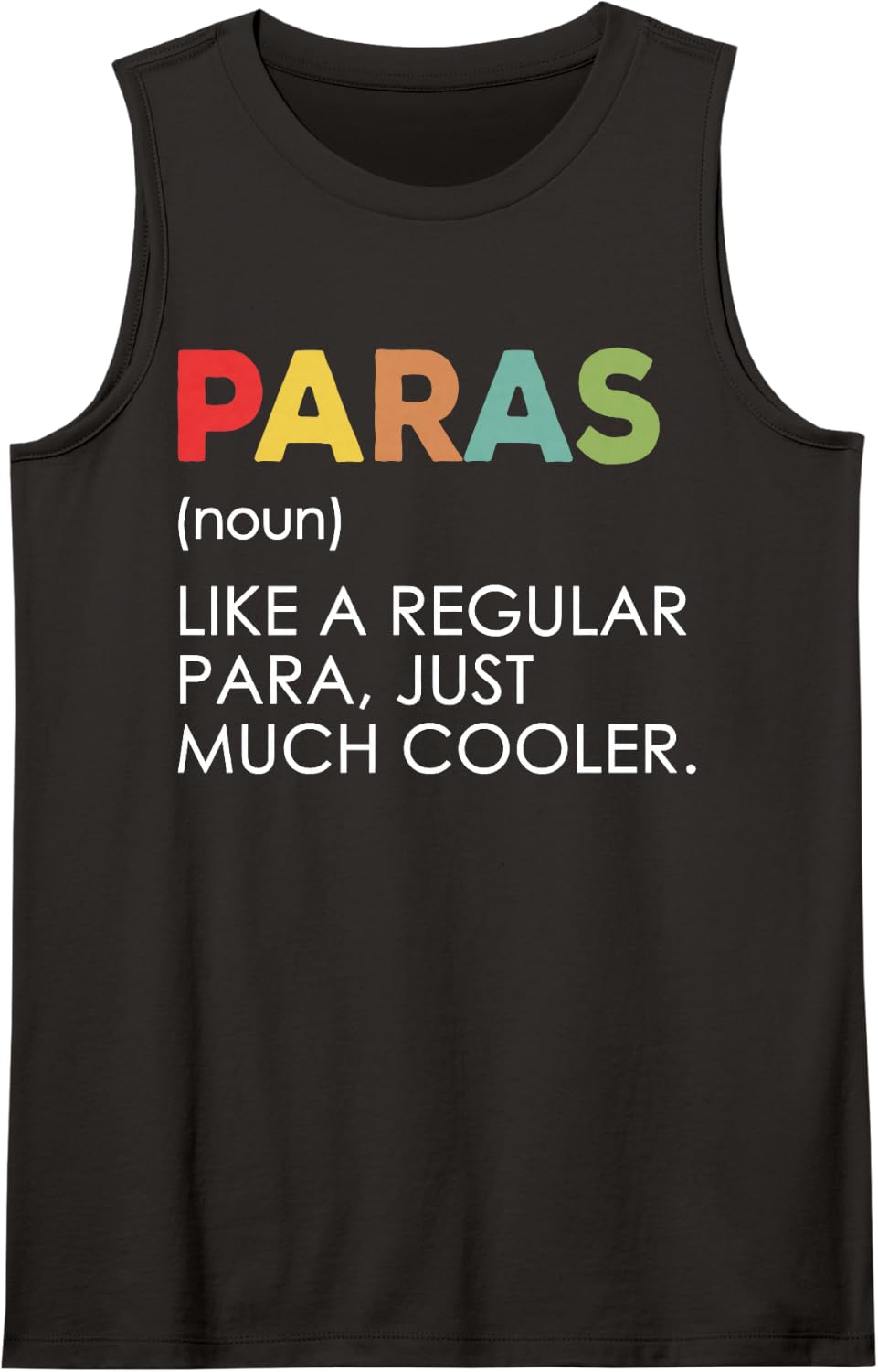 Paras Definition Funny Paraprofessional para Teacher Sleeveless Tank Top - Black