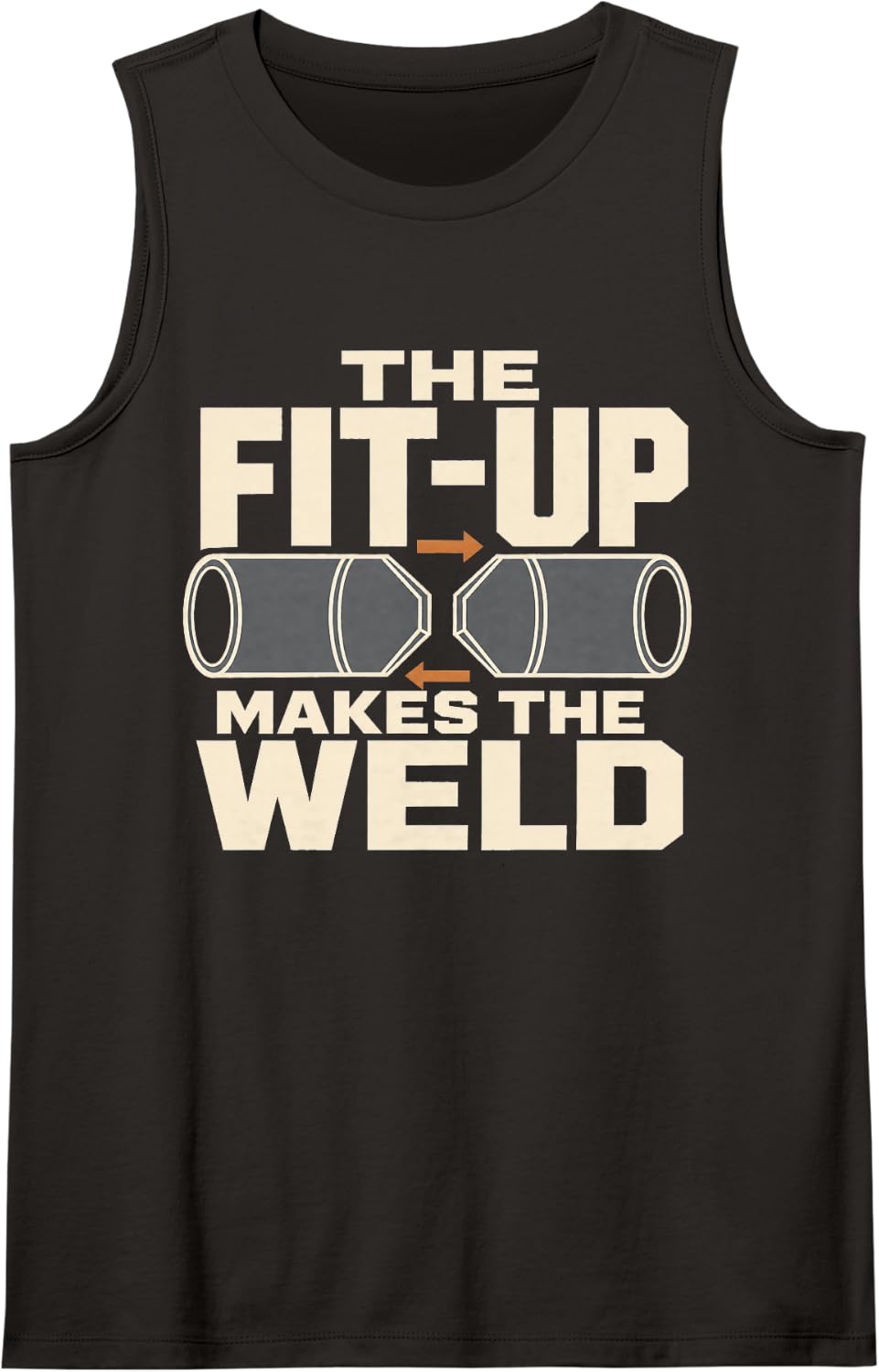 Welding The Fit Up Makes The Weld Pipefitter Sleeveless Tank Top - Black