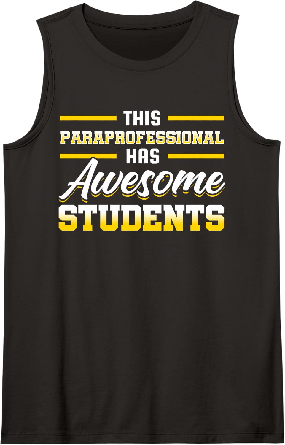 This Paraprofessional Has Awesome Students Classroom Sleeveless Tank Top - Black