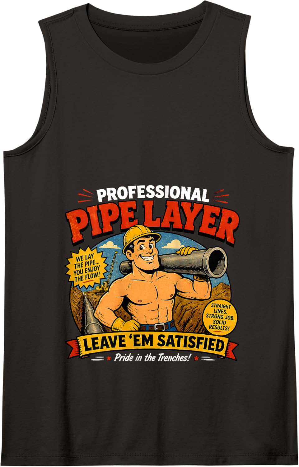 Professional Pipe Layer Funny Raunchy Construction Worker Tank Top - Black