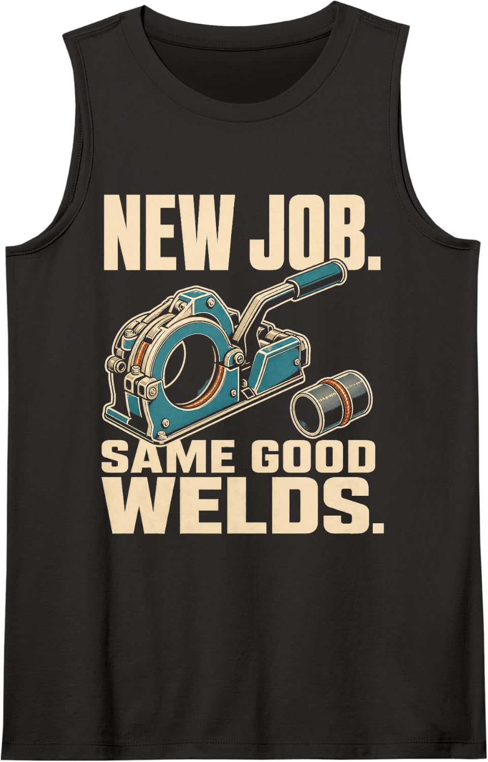 New Job Same Good Welds Welder Pipefitter Sleeveless Tank Top - Black
