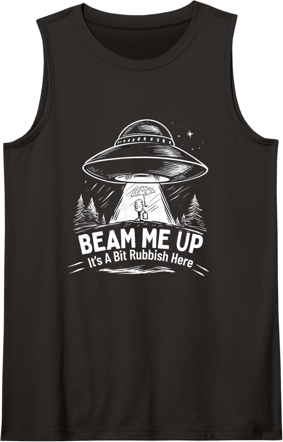 Beam Me Up Its Rubbish Here Funny UFO Alien Sleeveless Tank Top - Black
