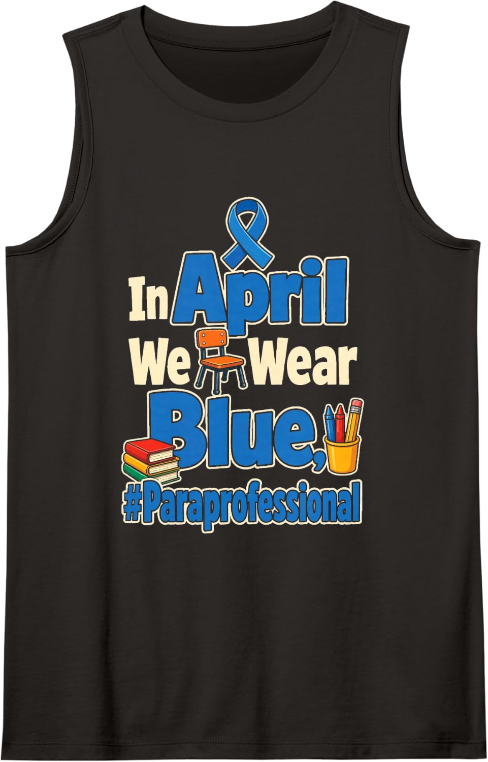 Paraprofessional April Blue Support Team Aide Gift Sleeveless Tank Top - Black