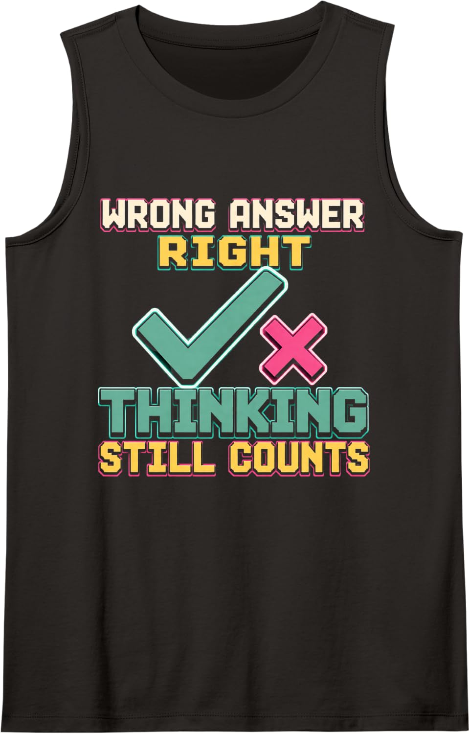 Wrong Answer Right Thinking Still Counts Math Teacher Gift Sleeveless Tank Top - Black