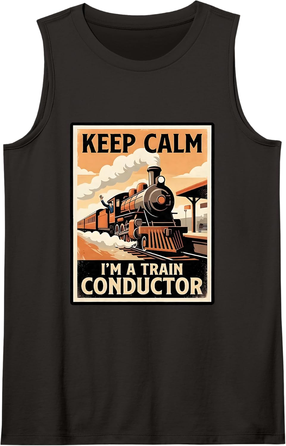 Keep Calm I'm A Train Conductor Railroad Crew Sleeveless Tank Top - Black