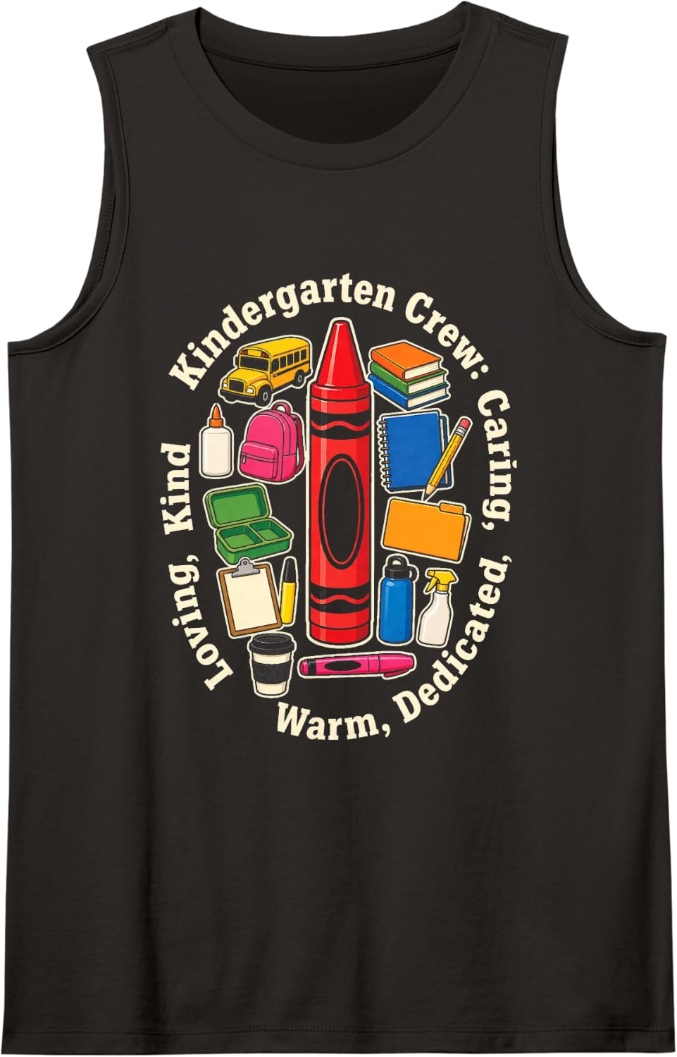 Kindergarten Crew Caring Dedicated Loving Kind Squad Sleeveless Tank Top - Black