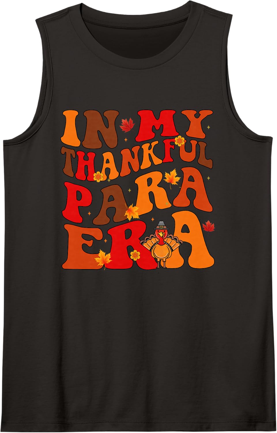 in My Thankful para Era Thanksgiving Day Paraprofessional Sleeveless Tank Top - Black