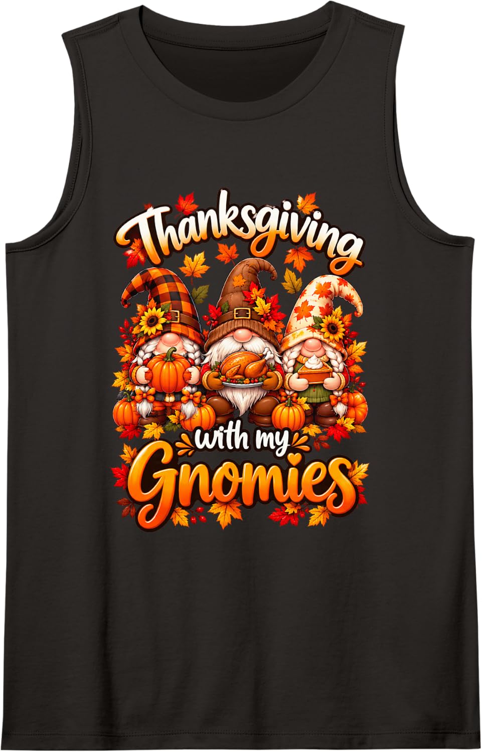 Thanksgiving with My Gnomies Family Fall Gnome Men Women Kid Sleeveless Tank Top - Black