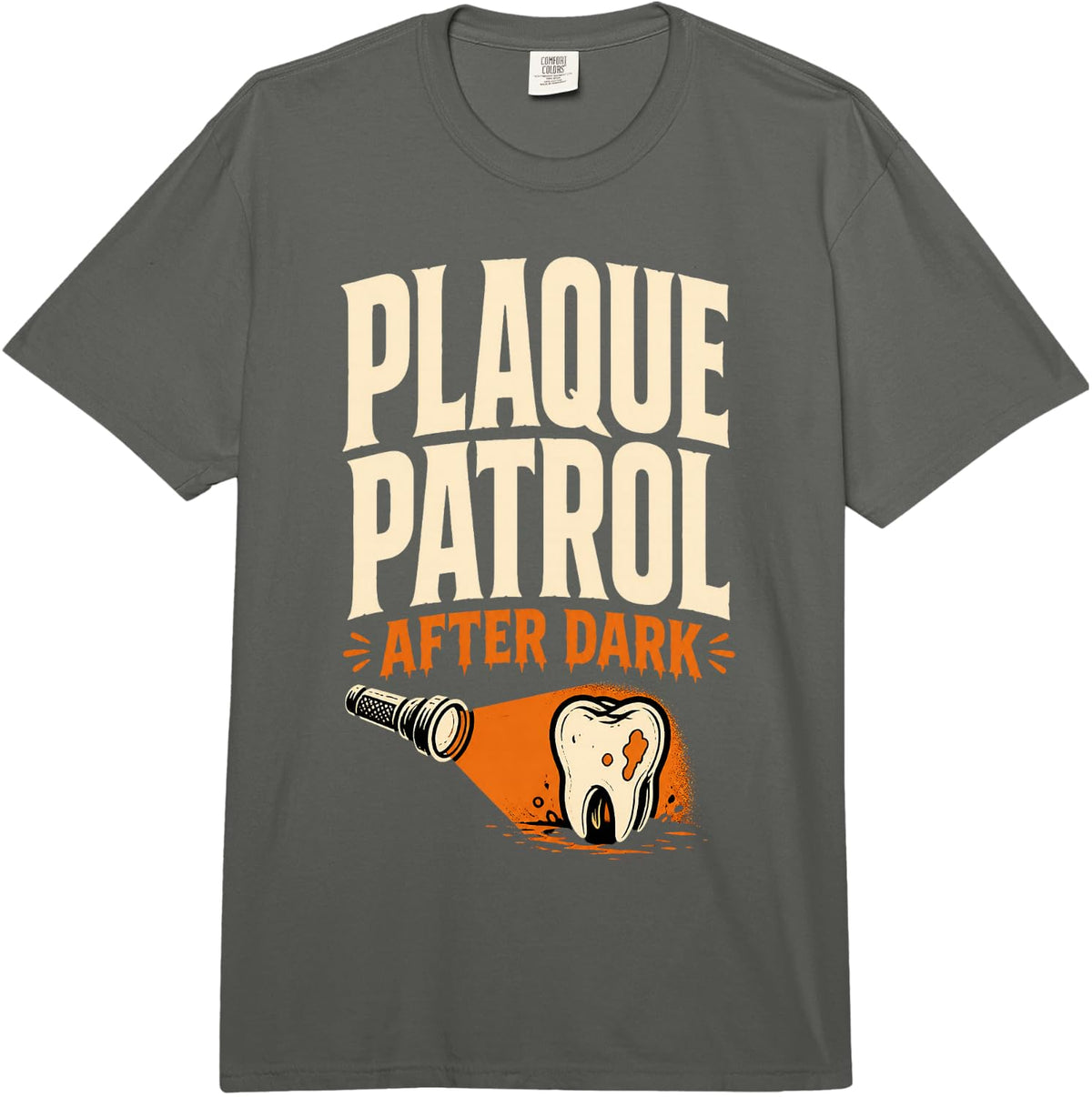 Plaque Patrol After Dark Dental Hygienist Halloween Comfort Colors Adult Heavyweight T-Shirt - Adult Unisex Dark Grey