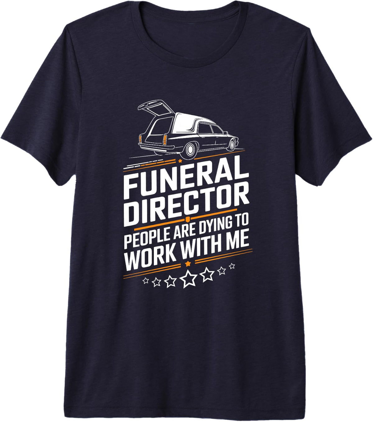 Embalming Funeral Director People Are Dying To Work With Me Premium Tri-blend T-Shirt - Navy Blue