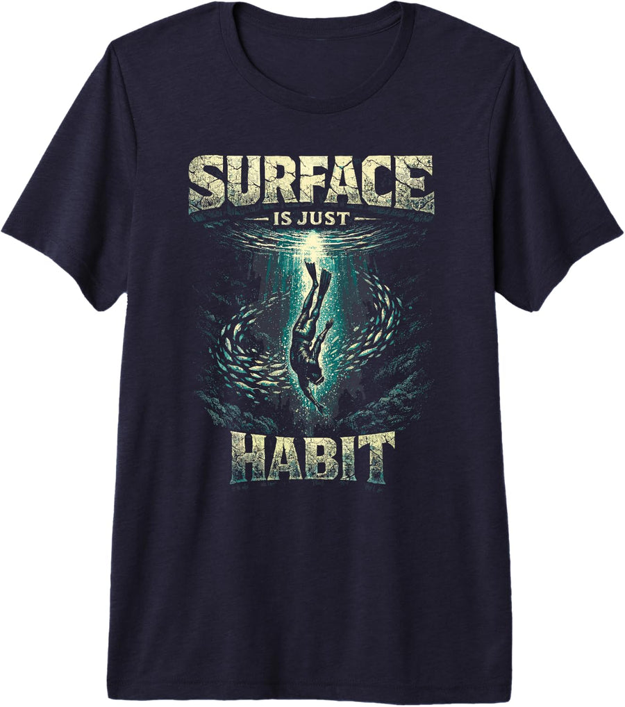 Freediving Apnea Diving Surface is Just Habit Premium Tri-Blend T-Shirt - Navy Blue
