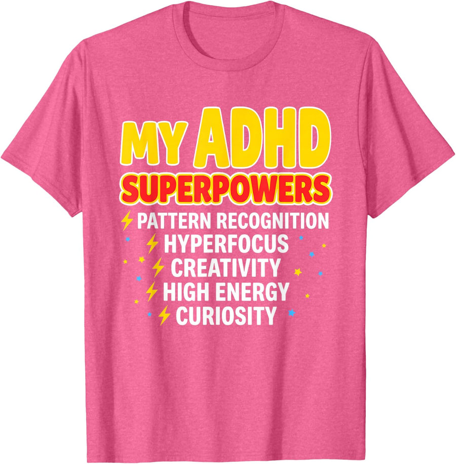 My ADHD Superpowers Pattern Recognition Hyperfocus T-Shirt - Pink Heather