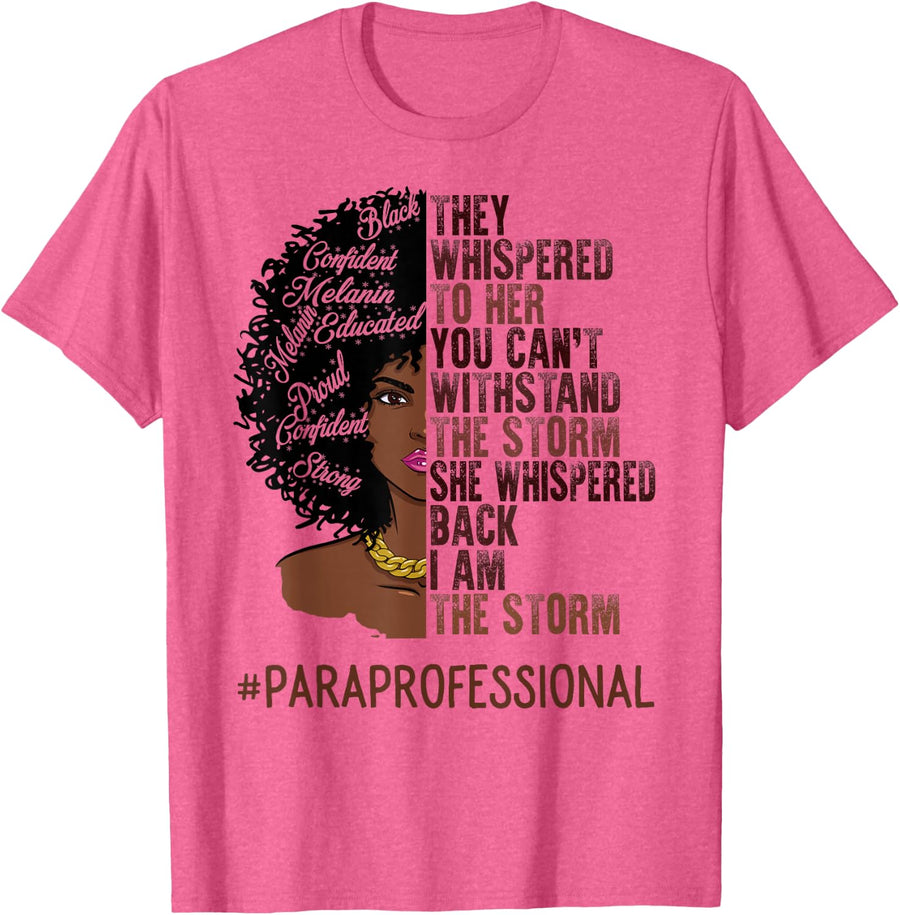 I Am The Storm Paraprofessional African American Women T-Shirt - Pink Heather