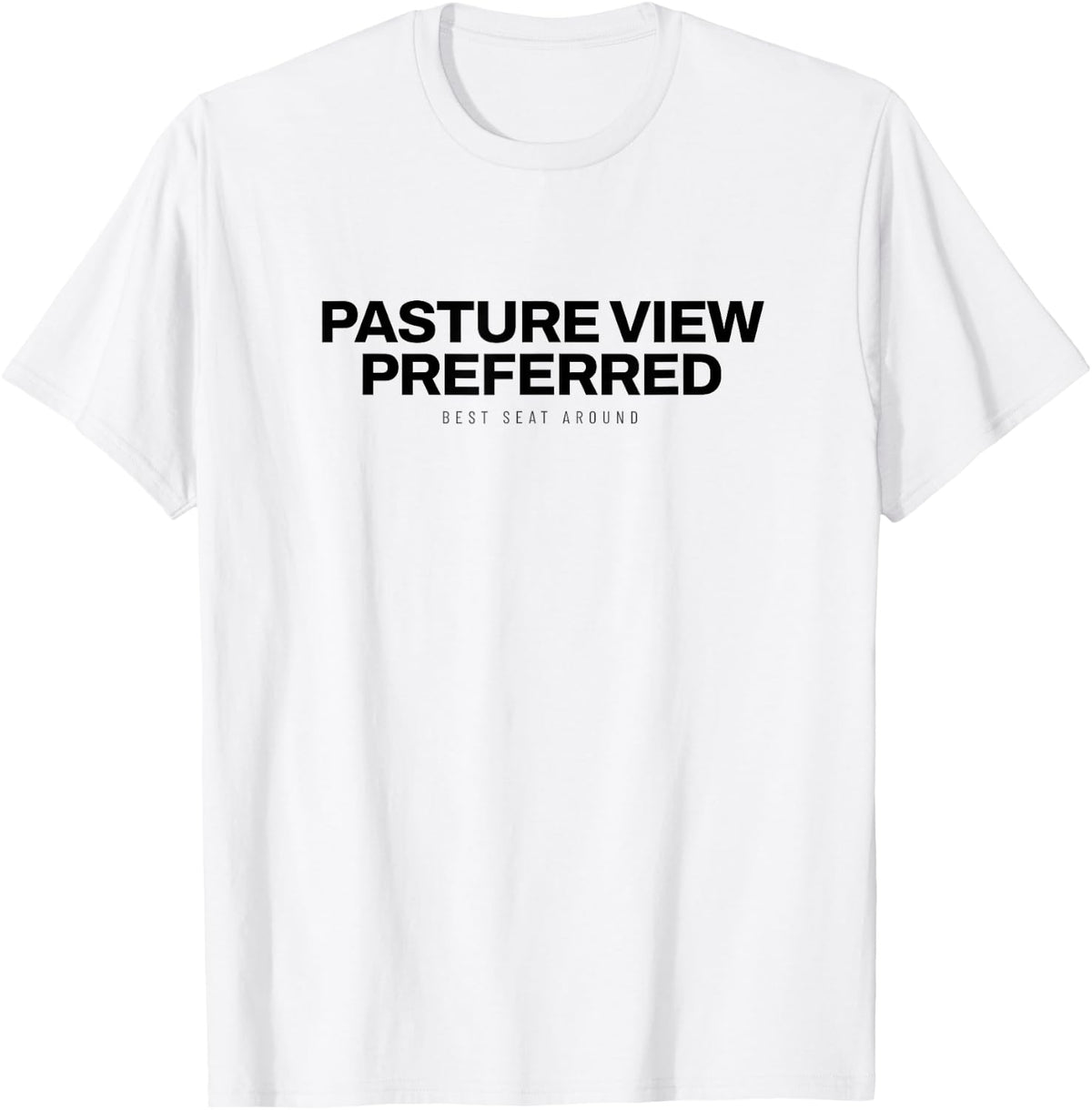 Cow - Pasture View Preferred - Farm Life T-Shirt - White