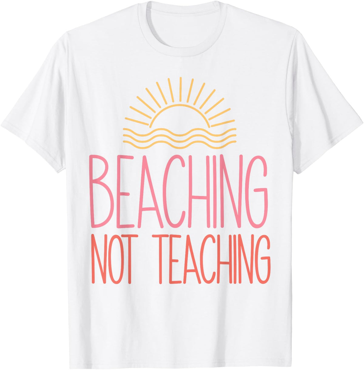 Beaching Not Teaching School's Out For Summer Costume T-Shirt - White