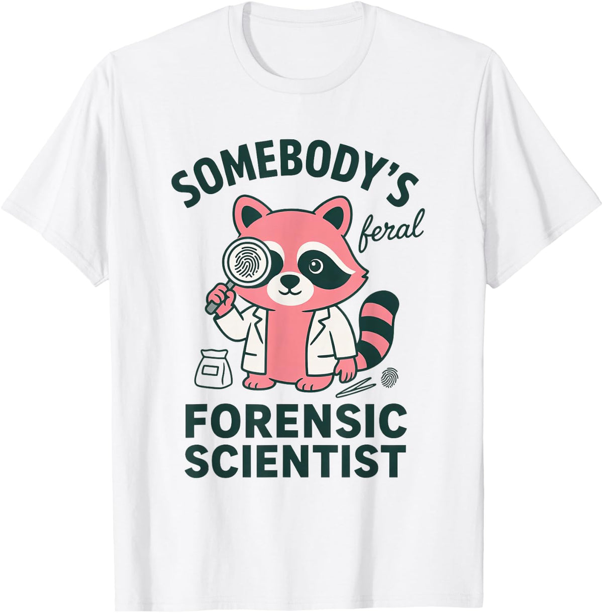 Forensic Scientist Crime Scene Investigator Forensic Analyst T-Shirt - White