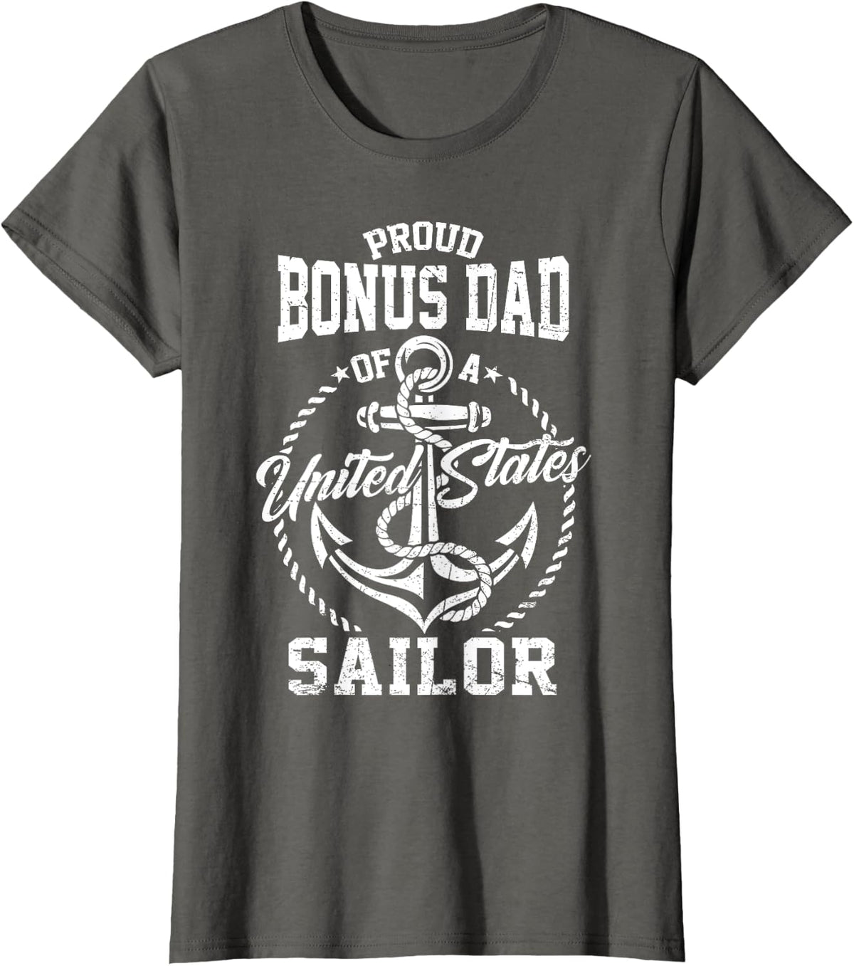 Proud Bonus Dad of A Sailor US Veteran Family Matching T-Shirt - Asphalt Grey