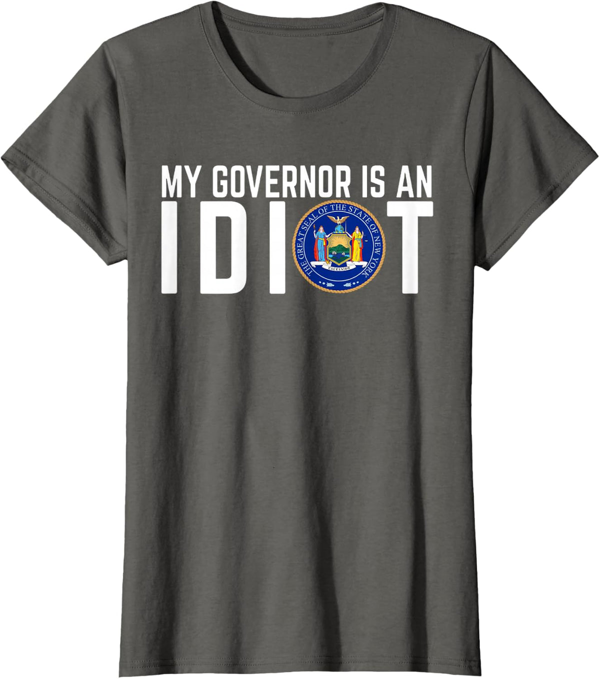 New York My Governor Is An Idiot T-Shirt - Asphalt Grey