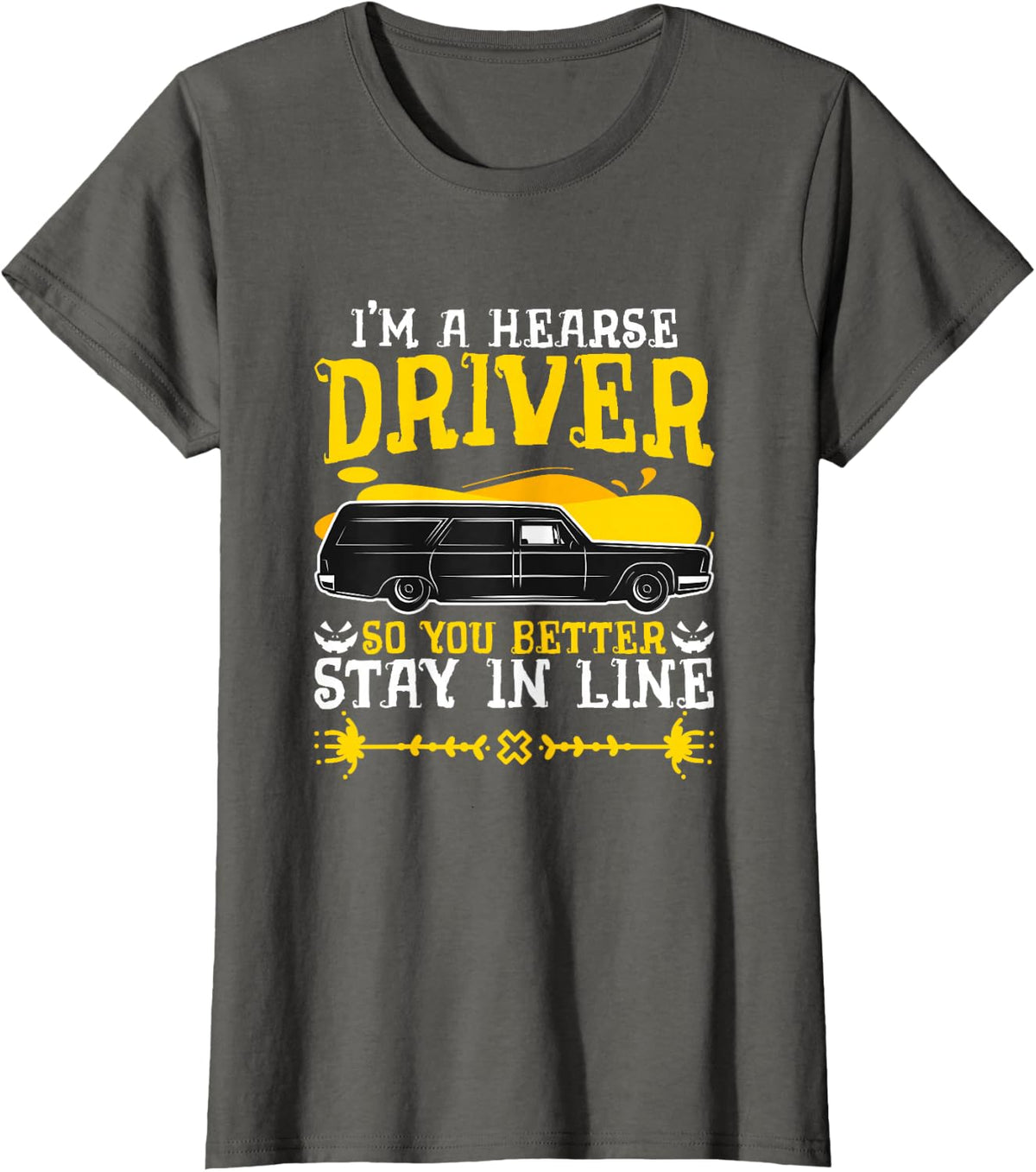 Hearse Driver Funeral Director Mortuary Embalmer Mortician T-Shirt - Asphalt Grey