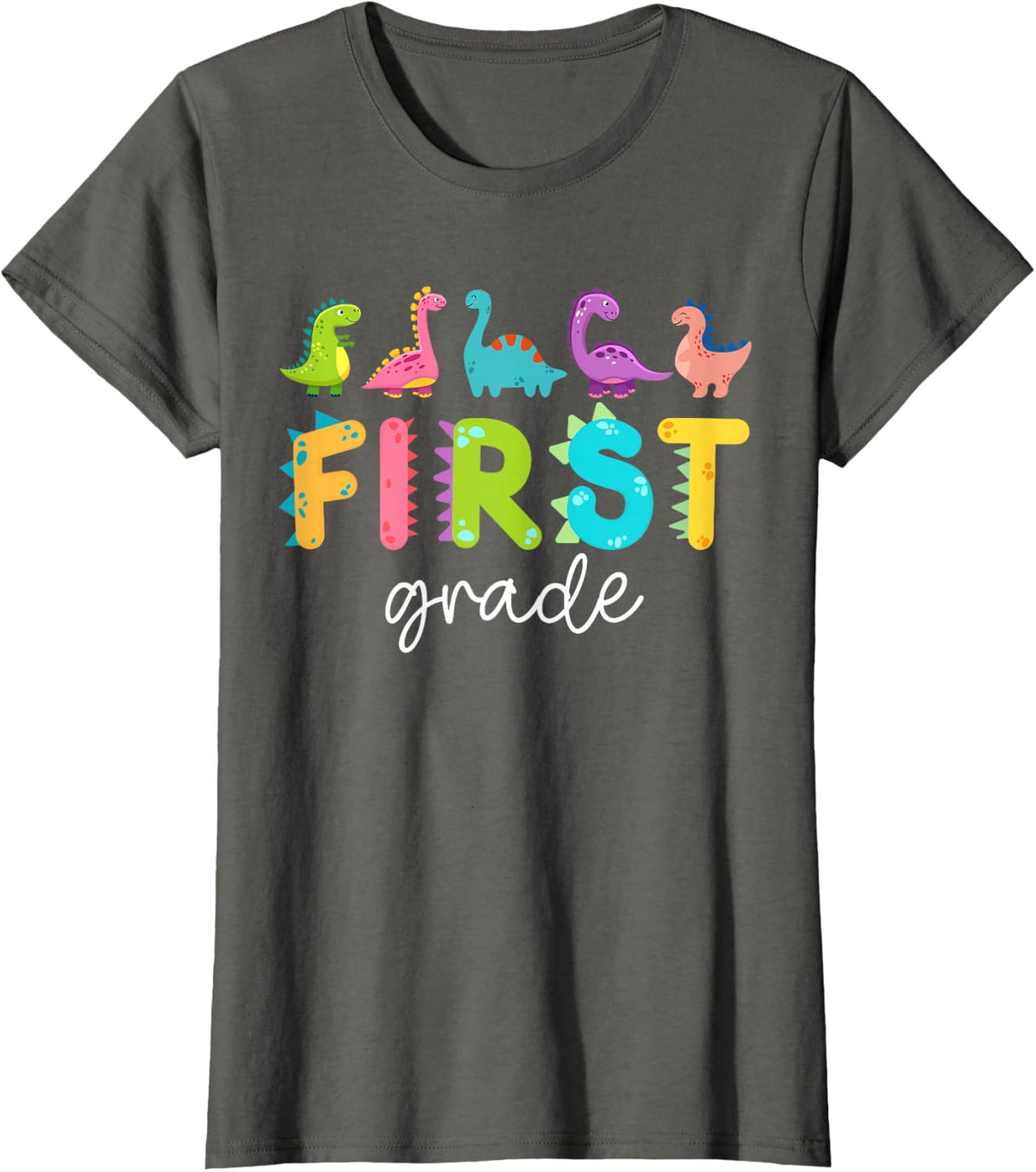 First Grade Dinosaurs Back To School 1st Grade Teacher T-Shirt - Asphalt Grey