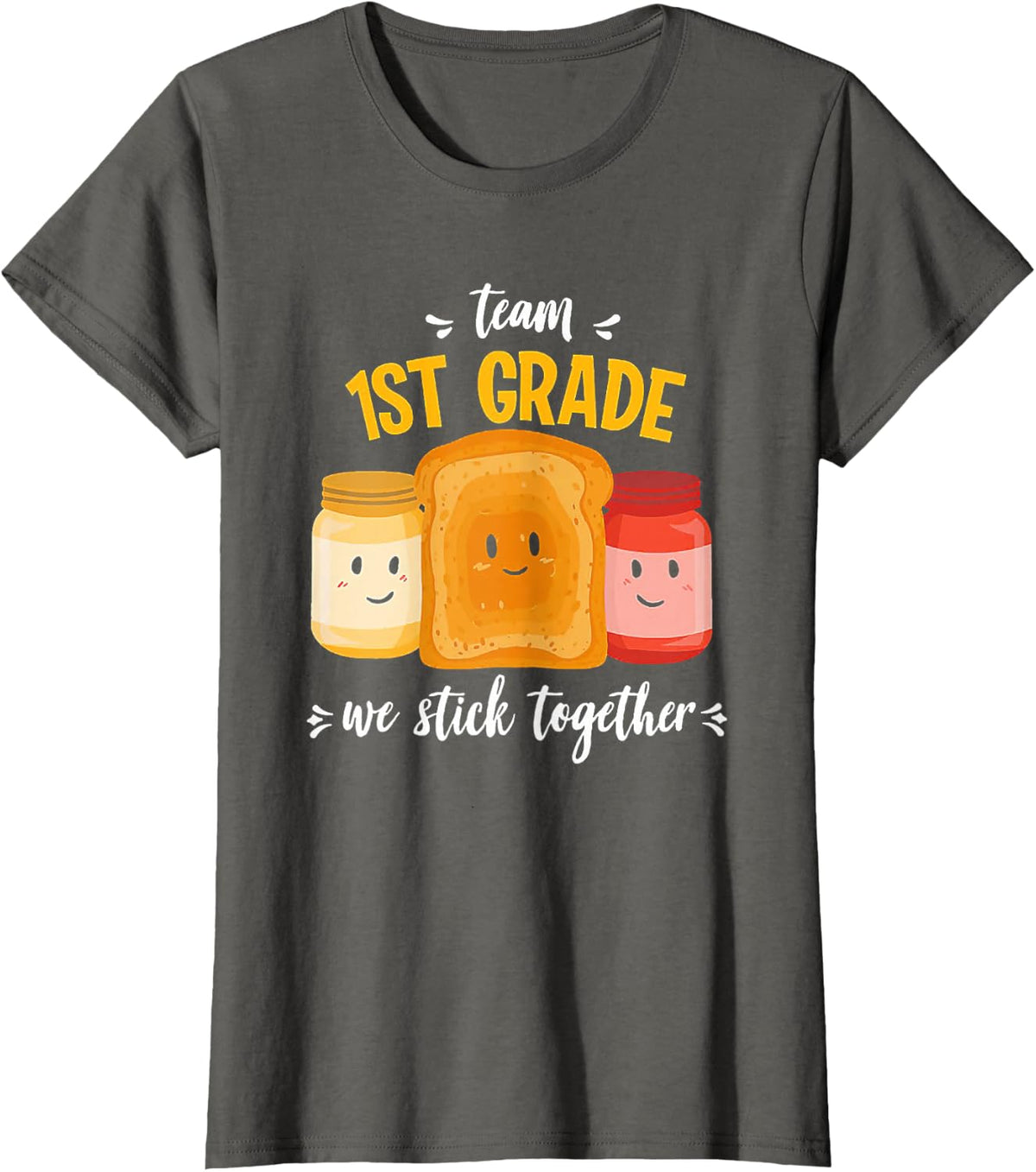 Team 1st Grade We Stick Together Bread Jam Teacher Student T-Shirt - Asphalt Grey