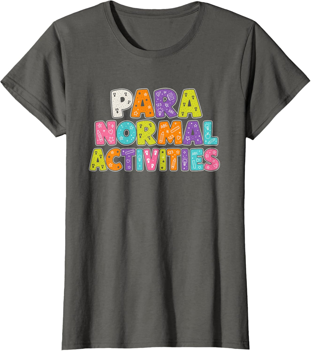 Paraprofessional Halloween para Normal Activities T-Shirt - Asphalt Grey